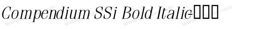 Compendium SSi Bold Italic字体转换